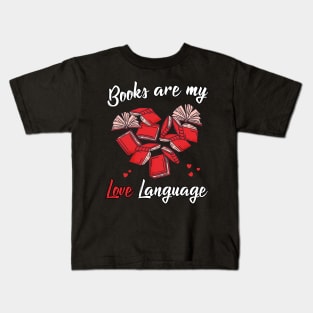 Books are my love language Kids T-Shirt